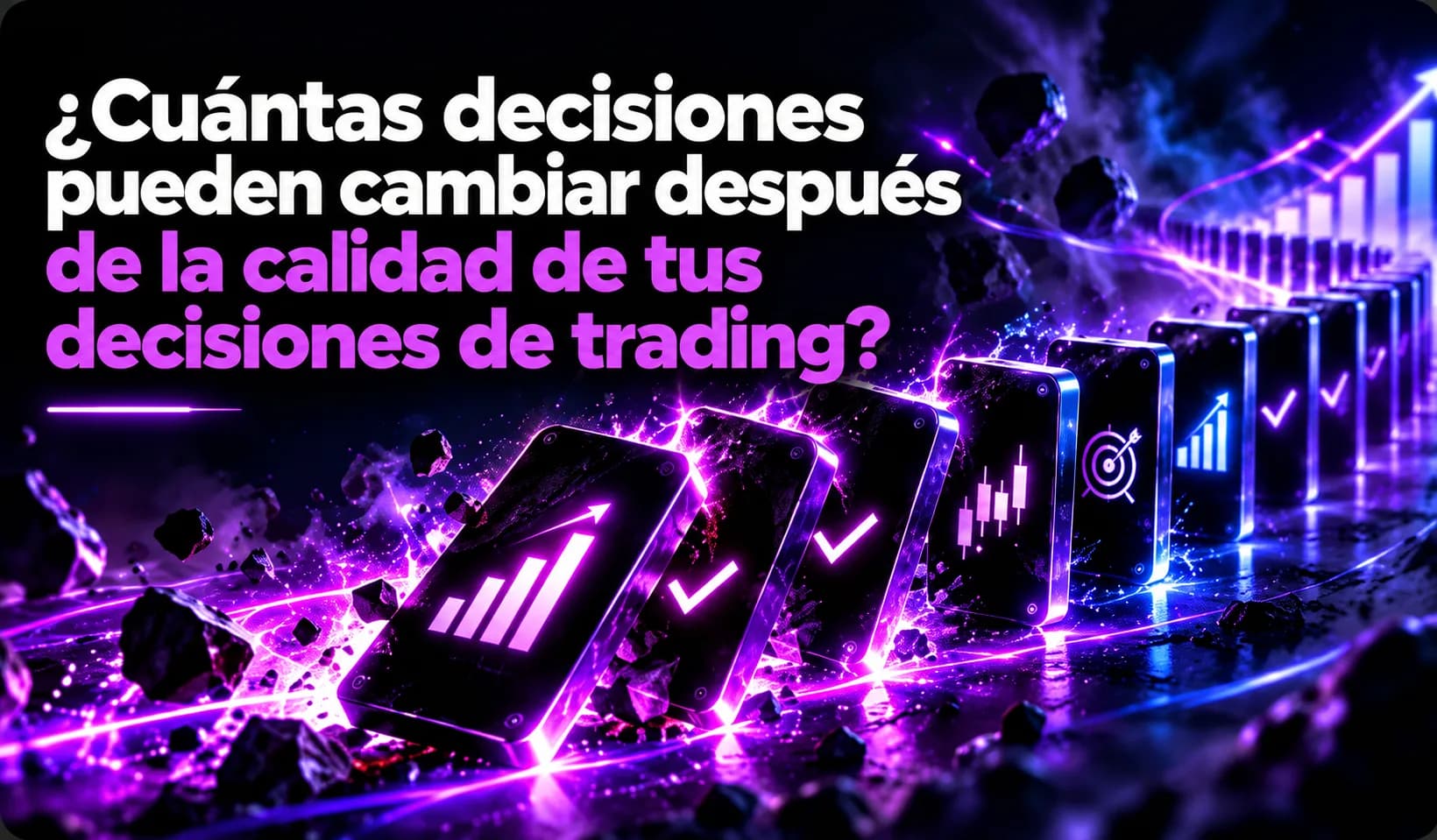 ¿Después de cuántas decisiones puede cambiar la calidad de tus decisiones de trading?